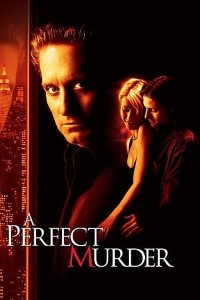 Download A Perfect Murder (1998) Dual Audio (Hindi-English) Esubs BluRay 480p [360MB] || 720p [975MB] || 1080p [2.2GB]