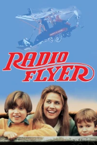 Download Radio Flyer (1992) Dual Audio (Hindi-English) Esubs BluRay 480p [385MB] || 720p [1GB] || 1080p [2.4GB]