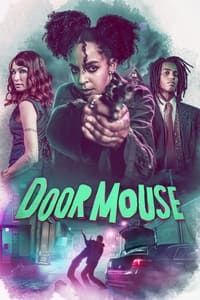 Download Door Mouse (2022) {English With Subtitles} 480p [300MB] || 720p [925MB] || 1080p [1.86GB]