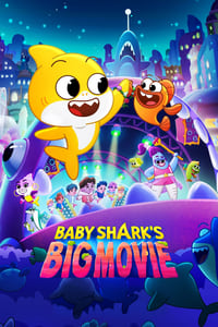 Download Baby Shark’s Big Movie! (2023) {English Audio With Subtitles} WEB-DL 480p [250MB] || 720p [765MB] || 1080p [1.53GB]