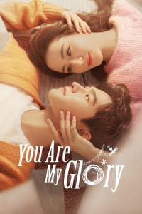 Download You Are My Glory (Season 1) Dual Audio (Chinese-Hindi) Esubs WEB-DL 480p [110MB] || 720p [310MB] || 1080p [690MB]
