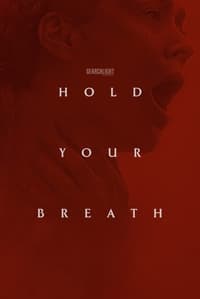 Download Hold Your Breath (2024) (English Audio) Esubs Web-Dl 480p [280MB] || 720p [760MB] || 1080p [1.8GB]