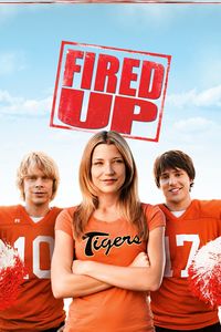 Download Fired Up! (2009) Dual Audio (Hindi-English) Esubs BluRay 480p [380MB] || 720p [975MB] || 1080p [2GB]