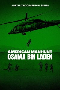 Download American Manhunt: Osama bin Laden (Season 1) Dual Audio {Hindi-English} WeB-DL 720p [560MB] || 1080p [1.2GB]