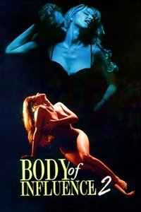 Download Body of Influence 2 (1996) Dual Audio {Hindi-English} Esubs Unrated WEB-DL 480p [310MB] || 720p [907MB] || 1080p [1.9GB]