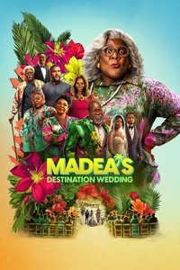 Download Madea’s Destination Wedding (2025) Dual Audio (Hindi-English) Esubs Web-Dl 480p [350MB] || 720p [940MB] || 1080p [2.2GB]