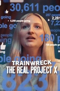 Download Trainwreck: The Real Project X (2025) Dual Audio (Hindi-English) Msubs Web-Dl 480p [160MB] || 720p [435MB] || 1080p [1GB]