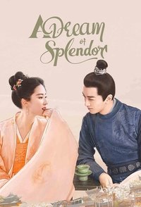 Download A Dream of Splendor (Season 1) (Chinese Audio) Msubs Web-Dl 720p [400MB] || 1080p [700MB]