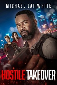 Download Hostile Takeover (2025) (English Audio) Esubs Web-Dl 480p [270MB] || 720p [720MB] || 1080p [1.7GB]