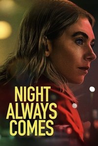 Download Night Always Comes (2025) Dual Audio (Hindi-English) Msubs Web-Dl 480p [360MB] || 720p [990MB] || 1080p [2.3GB]