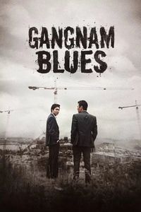 Download Gangnam Blues AKA Gangnam 1970 (2015) Dual Audio {Hindi-Korean} UNCUT BluRay 480p [540MB] || 720p [1.3GB] || 1080p [3.1GB]