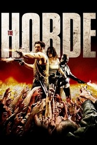 Download The Horde (2010) UNCUT Dual Audio {Hindi-French} Esubs BluRay 480p [333MB] || 720p [915MB] || 1080p [2.1GB]