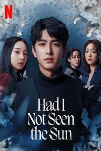 Download Had I Not Seen the Sun (Season 1-2) Dual Audio (Chinese-English) Msubs Web-DL 720p [500MB] || 1080p [1.2GB]