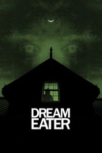 Download Dream Eater (2025) {English With Subtitles} WEB-DL 480p [260MB] || 720p [720MB] || 1080p [1.7GB]