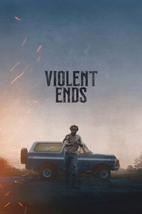 Download Violent Ends (2025) {English With Subtitles} WEB-DL 480p [330MB] || 720p [900MB] || 1080p [2.1GB]