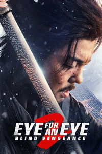 Download Eye for an Eye 2 (2024) Dual Audio (Hindi-Chinese) Esub Bluray 480p [300MB] || 720p [925MB] || 1080p [2.2GB]