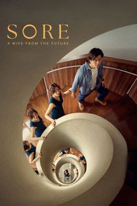 Download Sore: A Wife from the Future (2025) {Indonesian With Subtitles} WEB-DL 480p [350MB] || 720p [950MB] || 1080p [2GB]