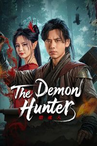 Download The Demon Hunter (2025) Dual Audio {Hindi-Chinese} WEB-DL 480p [390MB] || 720p [970MB] || 1080p [2.2GB]
