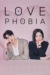 Download Love Phobia  (Season 1) Kdrama [S01E08 Added] {Korean With English Subtitles} WeB-DL 720p [250MB] || 1080p [1.5GB]