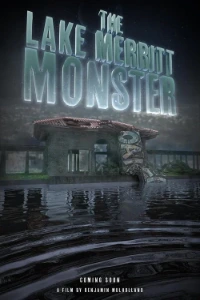 Download The Lake Merritt Monster (2023) Dual Audio (Chinese-Hindi) Esubs WEB-DL 480p [250MB] || 720p [685MB] || 1080p [1.3GB]