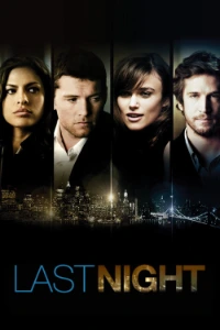 Download Last Night (2010) (English With Subtitles) BluRay 480p [275MB] || 720p [745MB] || 1080p [1.75GB]