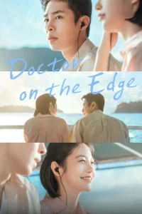 Download Doctor on the Edge (Season 1) (Korean Audio) Esubs WEB-DL 720p [510MB] || 1080p [1.2GB]