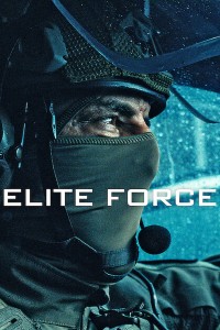 Download Elite Force (Season 1) Multi Audio {Hindi-English-French} WeB-DL 480p [180MB] || 720p [320MB] || 1080p [1.3GB]