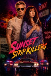 Download Sunset Strip Killers (2026) (English With Subtitles) WEB-DL 480p [260MB] || 720p [700MB] || 1080p [1.67GB]