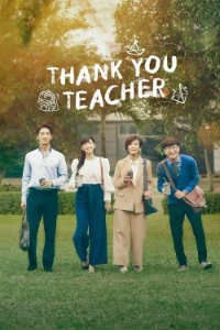 Download Thank You Teacher (Season 1) Dual Audio (Hindi-Thai) Esubs WEB-DL 480p [190MB] || 720p [540MB] || 1080p [1.1GB]