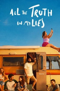 Download All the Truth In My Lies (Season 1) Multi Audio {Hindi-English-Spanish} WeB-DL 480p [130MB] || 720p [240MB] || 1080p [970MB]