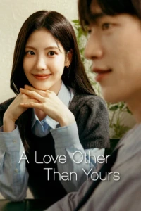 Download A Love Other Than Yours (Season 1) [E10 Added] Multi Audio (English-Hindi-Korean) Msubs WEB-DL 480p [250MB] || 720p [690MB] || 1080p [1.5GB]